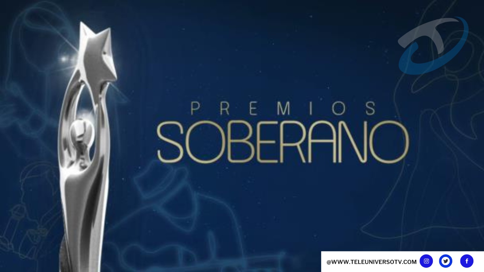 Teleuniverso felicita a sus galardonados en Premios Soberano 2023